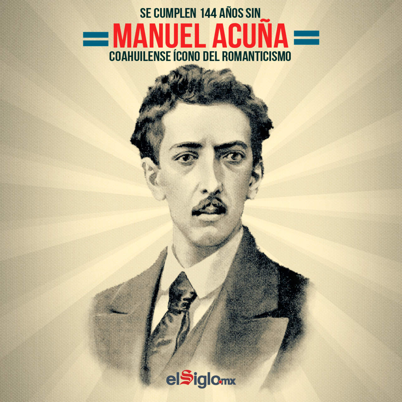 1873 Acaba con su vida Manuel Acuña, coahuilense icono